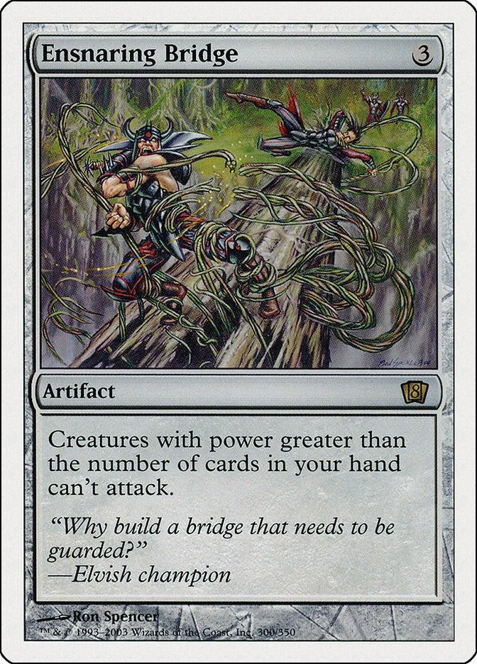 Ensnaring Bridge [8ED - 300]