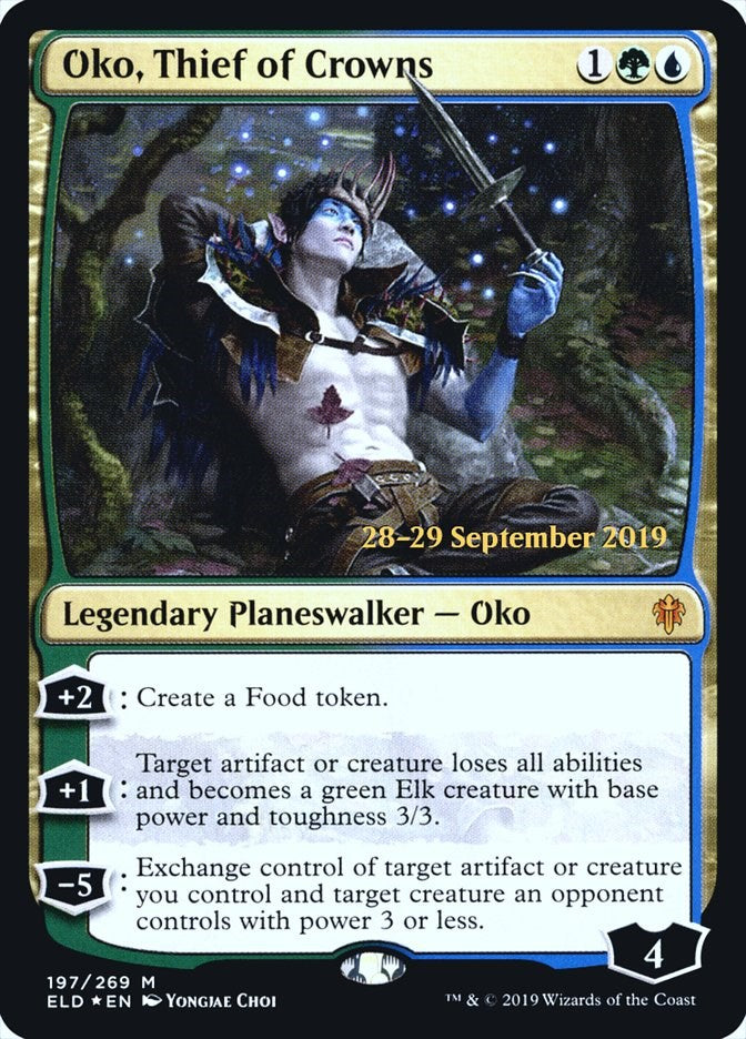 Oko, Thief of Crowns [PRE - 197]