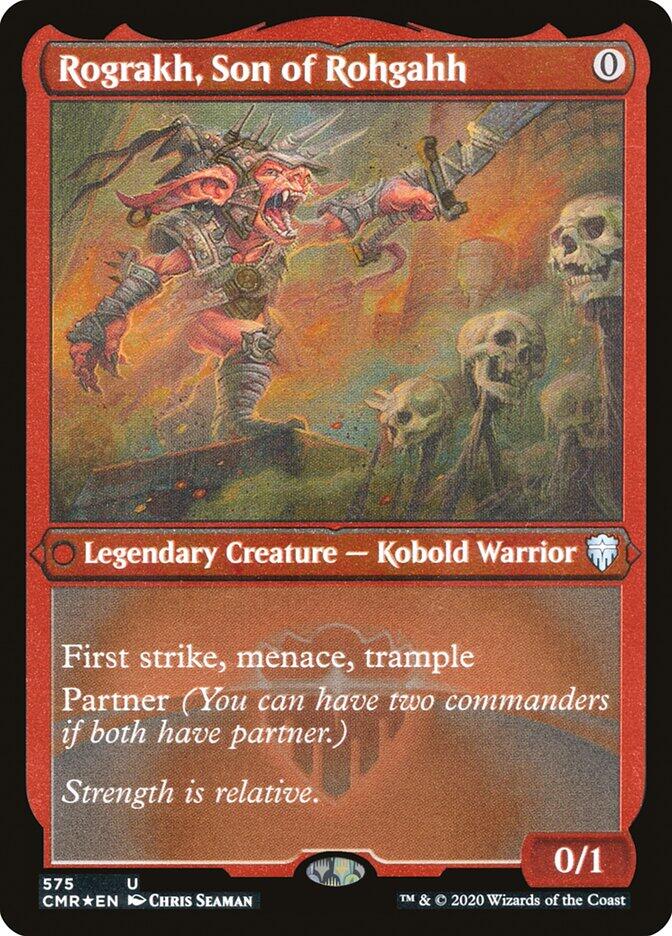 Rograkh, Son of Rohgahh (Foil Etched) [CMR - 575]
