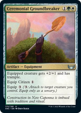 Ceremonial Groundbreaker [SNC - 175]