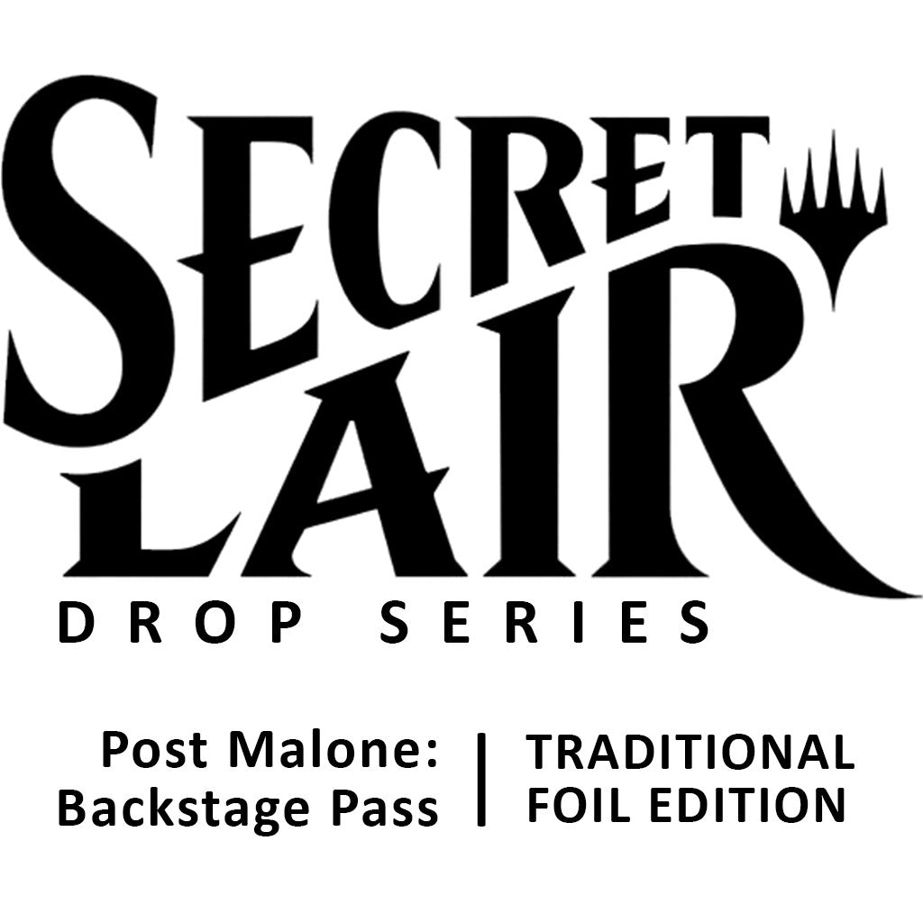 Secret Lair x Post Malone: Backstage Pass - Traditional Foil Edition