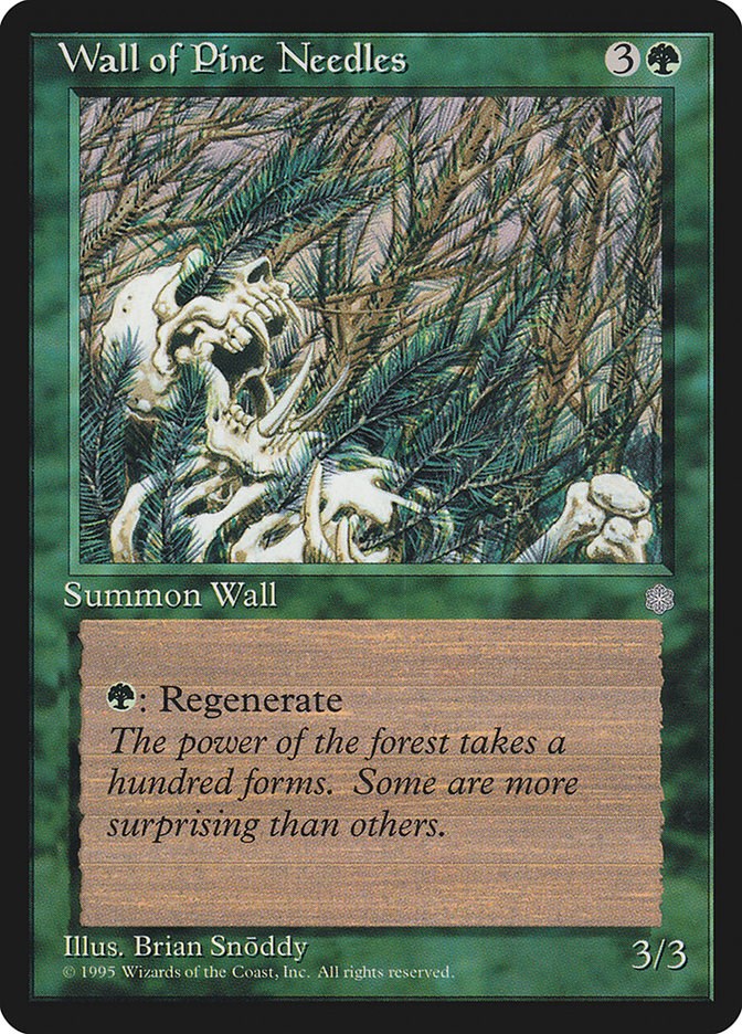 Wall of Pine Needles [ICE - N/A]