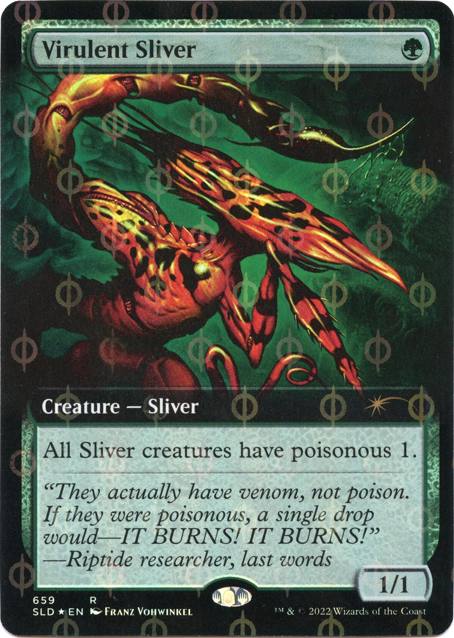 Virulent Sliver (Extended Art) (Step-and-Compleat Foil) [SLD - 659]