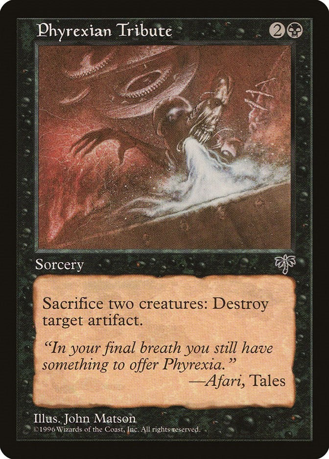 Phyrexian Tribute [MIR - N/A]