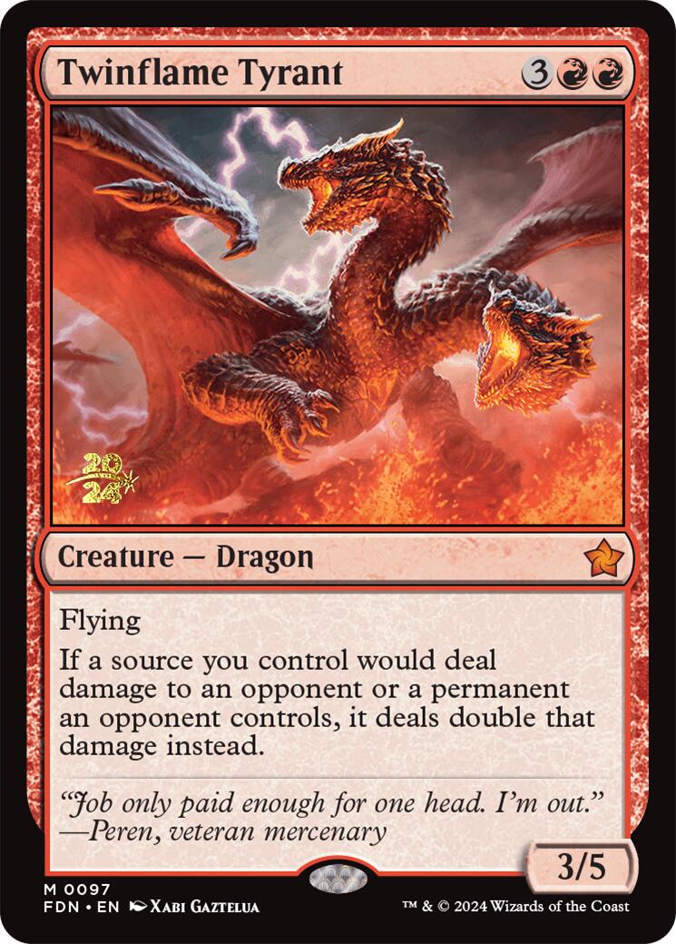 Twinflame Tyrant [PRE - 97]