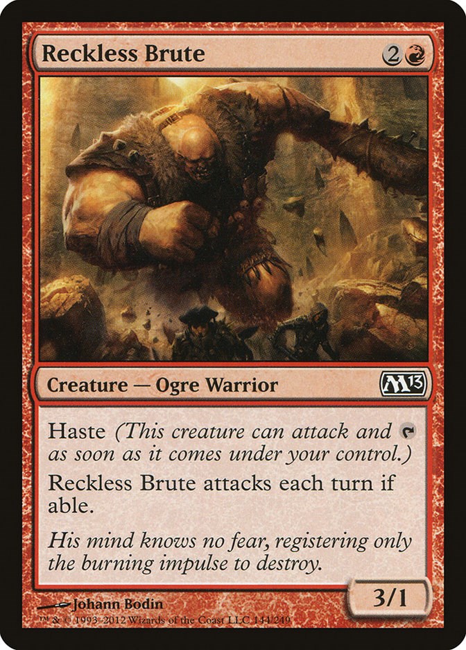 Reckless Brute [M13 - 144]
