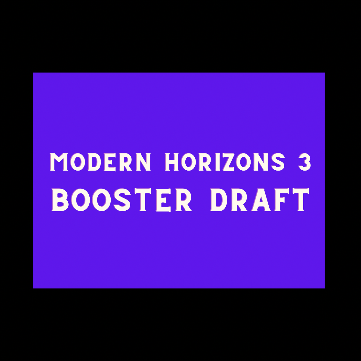 Modern Horizons 3 Booster Draft